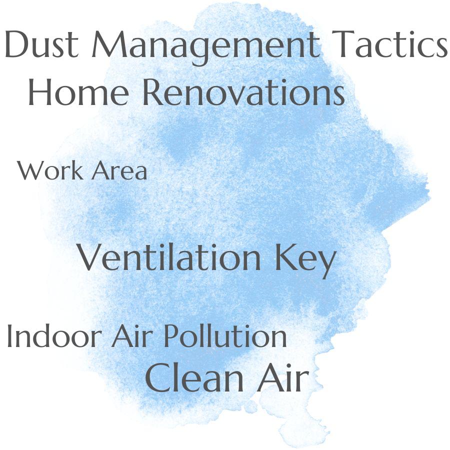 strategies for minimizing indoor air pollution during home renovations